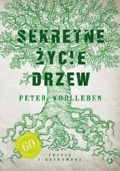 Okładka książki Sekretne życie drzew. Edycja ilustrowana Peter Wohlleben