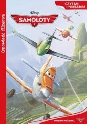 Okładka książki Samoloty. Opowieść filmowa Walt Disney
