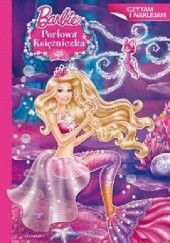 Okładka książki Barbie. Perłowa księżniczka praca zbiorowa