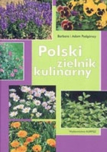 Okładka książki Polski zielnik kulinarny Barbara Podgórska, Adam Podgórski