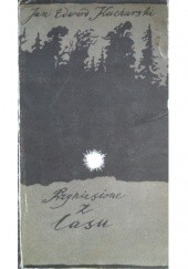 Okładka książki Przyniesione z lasu Jan Edward Kucharski