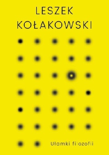 Okładka książki Ułamki filozofii Leszek Kołakowski