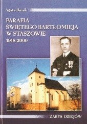 Parafia świętego Bartłomieja w Staszowie w latach 1918-2000. Zarys dziejów