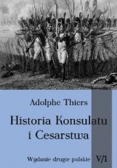 Okładka książki Historia Konsulatu i Cesarstwa, tom V, cz. 1 Louis Adolphe Thiers