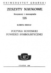 Okładka książki Poetyka rosyjskiej powieści symbolistycznej Elżbieta Biernat