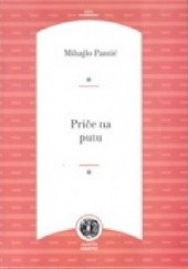 Okładka książki Priče na putu Mihajlo Pantić