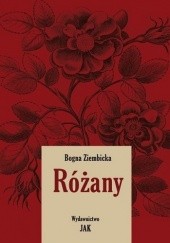 Okładka książki Różany. Wydanie kompletne Bogna Ziembicka
