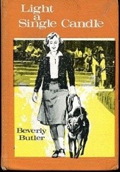 Okładka książki Light a Single Candle Beverly Butler
