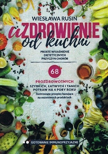 Okładka książki Uzdrowienie od kuchni Wiesława Rusin