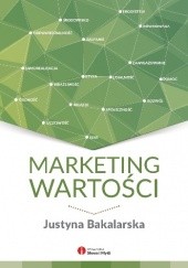 Okładka książki Marketing wartości Justyna Bakalarska