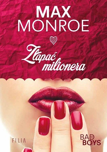 Okładka książki Złapać milionera Max Monroe