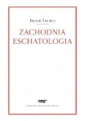 Okładka książki Zachodnia eschatologia Jacob Taubes