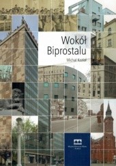 Okładka książki Wokół Biprostalu Michał Kozioł
