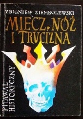 Okładka książki Miecz, nóż i trucizna Zbigniew Ziembolewski