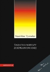 Okładka książki Światło wiedzy zdeprawowanej. Idee niemieckiej socjologii i filozofii (1933-1945) Stanisław Tyrowicz