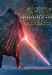 Okładka książki Wizje twórców Star Wars: Przebudzenie Mocy praca zbiorowa