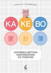 Okładka książki Kakebo. Japońska sztuka oszczędzania od podstaw Raúl Sánchez-Serrano