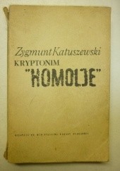 Okładka książki Kryptonim „Homolje” Zygmunt Katuszewski