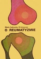 Okładka książki O reumatyzmie Maria Sadowska-Wróblewska