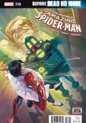 Okładka książki Amazing Spider-Man Vol 4 #18: Before Dead No More - Part Three: Full Otto R.B. Silva, Dan Slott