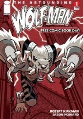 Okładka książki The Astounding Wolf-Man #1 Jason Howard, Robert Kirkman