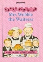 Okładka książki Mrs Wobble the Waitress Allan Ahlberg