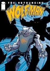 Okładka książki The Astounding Wolf-Man #3 Jason Howard, Robert Kirkman