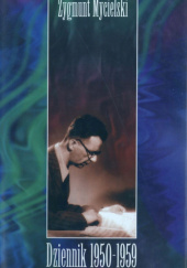 Okładka książki Dziennik 1950 - 1959 Zygmunt Mycielski