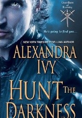 Okładka książki Hunt the Darkness Alexandra Ivy