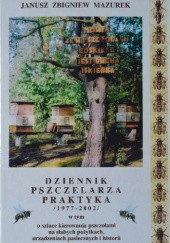 Okładka książki Dziennik Pszczelarza Praktyka Janusz Zbigniew Mazurek