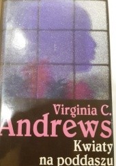Okładka książki Kwiaty na poddaszu Virginia Cleo Andrews