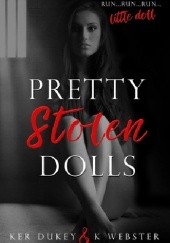Okładka książki Pretty Stolen Dolls Ker Dukey, K. Webster