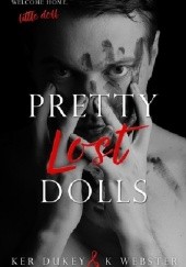 Okładka książki Pretty Lost Dolls Ker Dukey, K. Webster