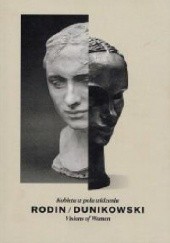 Okładka książki Rodin/Dunikowski. Kobieta w polu widzenia. Ewa Ziembińska