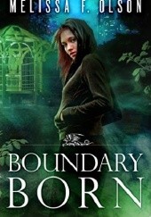 Okładka książki Boundary Born Melissa F. Olson