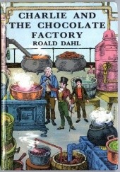 Okładka książki Charlie and the chocolate factory Roald Dahl
