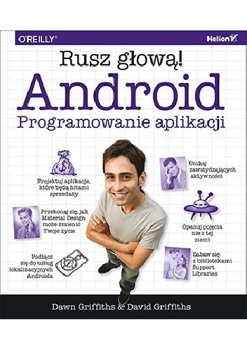 Okładka książki Android. Programowanie aplikacji. Rusz głową! David Griffiths, Dawn Griffiths