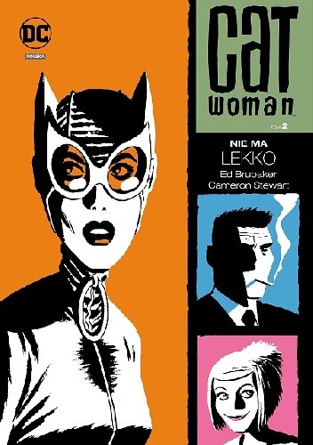 Okładka książki Catwoman: Nie ma lekko Ed Brubaker, Brad Rader, Cameron Stewart