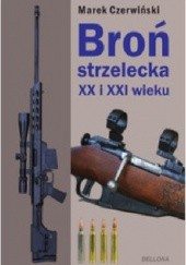 Okładka książki Broń strzelecka XX i XXI wieku.