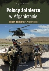 Okładka książki Polscy żołnierze w Afganistanie Magdalena Rochnowska