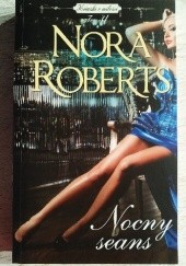 Okładka książki Nocny seans Nora Roberts
