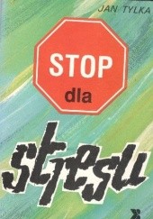 Okładka książki Stop dla stresu Jan Tylka