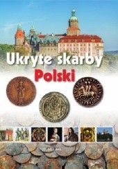 Okładka książki Ukryte skarby Polski Iwona Kienzler