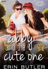 Okładka książki Abby and the Cute One Erin Butler