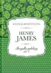 Okładka książki Skrzydła gołębicy cz. 1 Henry James
