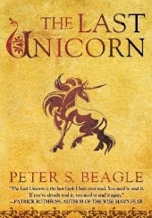 Okładka książki The Last Unicorn Peter S. Beagle