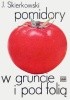 Okładka książki Pomidory w gruncie i pod folią Jerzy Skierkowski