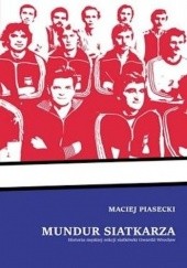 Okładka książki Mundur siatkarza Maciej Piasecki