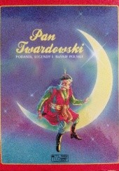 Okładka książki Pan Twardowski. Podania, legendy i baśnie polskie