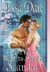 Okładka książki Do You Want to Start a Scandal Tessa Dare